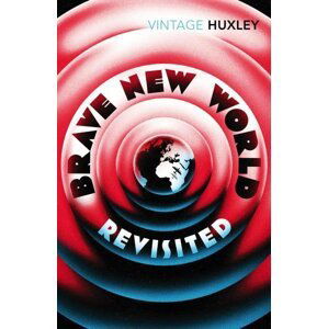 Brave New World Revisited - Aldous Huxley