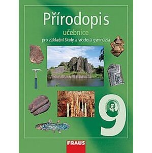 Přírodopis 9 pro ZŠ a víceletá gymnázia - učebnice, 1.  vydání - kolektiv autorů