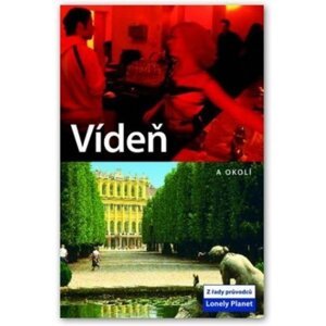 Vídeň a okolí - Lonely Planet - Neal Bedford