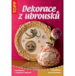 Dekorace z ubrousků - TOPP