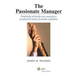 The Passionate Manager - James M. Heidema