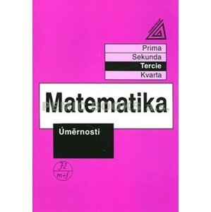 Matematika pro nižší třídy víceletých gymnázií - Úměrnosti, 1.  vydání - Jiří Herman