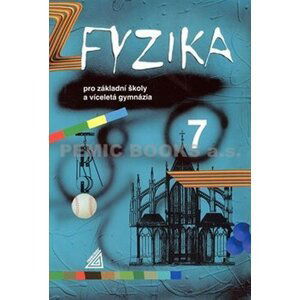 Fyzika 7 pro ZŠ a víceletá gymnázia - Martin Macháček