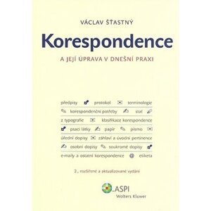 Korespondence a její úprava v dnešní praxi - Václav Šťastný