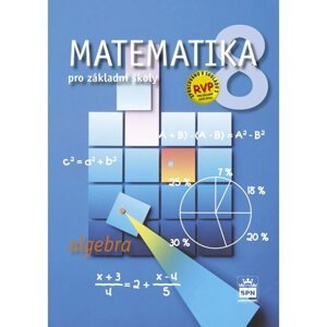 Matematika 8 pro základní školy - Algebra - Zdeněk Půlpán