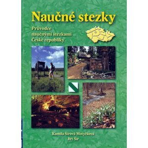 Naučné stezky - Průvodce naučnými stezkami České republiky - Jiří Šír