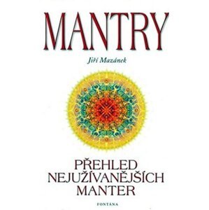 Mantry přehled nejužívanějších manter - Jiří Mazánek