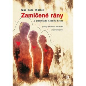 Zamlčené rány - Wunibald Müller