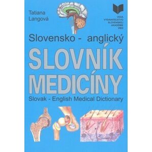 Slovensko - anglický slovník medicíny - Tatiana Langová