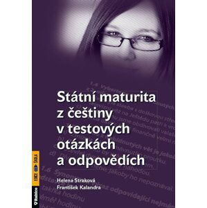 Státní maturita z češtiny v testových otázkách a odpovědích - František Kalendra