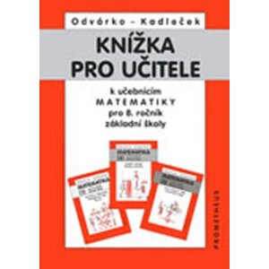 Knížka pro učitele k matematice pro 9.ročník ZŠ - Jiří Kadleček