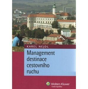 Management destinace cestovního ruchu - Karel Nejdl