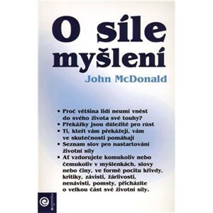 O síle myšlení - Jak myslíte, tak žijete - John McDonald