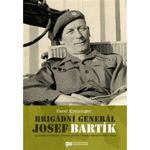 Brigádní generál Josef Bartík - Pavel Kreisinger