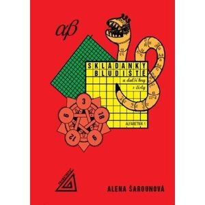 Skládanky, bludiště a další hry s čísly, alfabetník 1 - Alena Šarounová