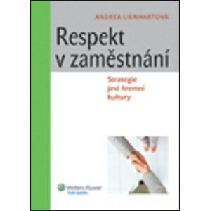 Respekt v zaměstnání - Andrea Lienhartová