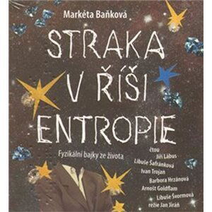 Straka v říši Entropie - CD - Markéta Baňková