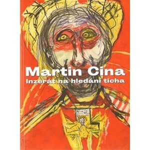 Inzerát na hledání ticha - Martin Cina