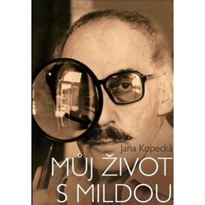 Můj život s Mildou - Jana Kopecká