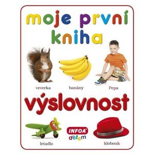 Moje první kniha - Výslovnost - autorů kolektiv