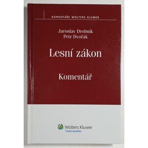 Lesní zákon - Komentář, 1.  vydání - Petr Dvořák