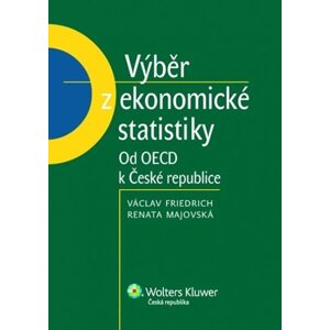 Výběr z ekonomické statistiky: Od OECD k České republice - Václav Friedrich