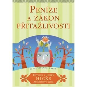 Peníze a zákon přitažlivosti - Esther Hicks