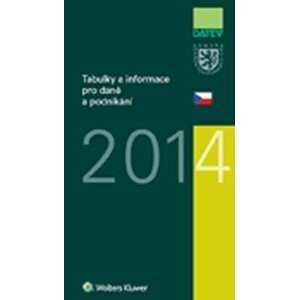 Tabulky a informace pro daně a podnikání 2014 - Ivan Brychta; Marie Hajšmanová