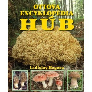 Ottova encyklopédia húb - Ladislav Hagara