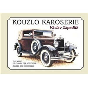 Kouzlo karoserie - Václav Zapadlík