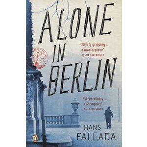 Alone in Berlin - Hans Fallada