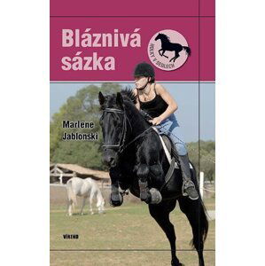 Bláznivá sázka - Holky v sedlech 3 - Marlene Jablonski