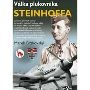 Válka plukovníka Steinhoffa - Marek Brzkovský