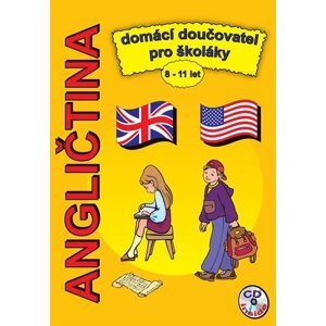 Angličtina domácí doučovatel pro školáky 8-11 let + CD - Štěpánka Pařízková