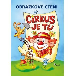 Obrázkové čtení - Cirkus je tu - Petr Šulc