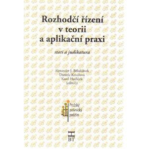 Rozhodčí řízení v teorii a aplikační praxi - stati a judikatura - Alexander J. Bělohlávek