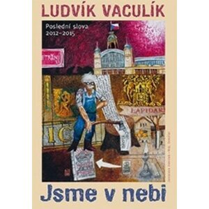 Jsme v nebi - Ludvík Vaculík