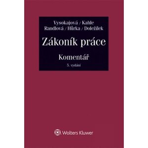 Zákoník práce - Komentář, 5.  vydání - autorů kolektiv