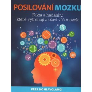 Posilování mozku - Fakta a hádanky, které vytrénují a oživí váš mozek - Michael Powell