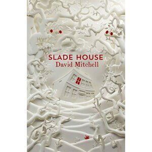 Slade House, 1.  vydání - David Mitchell