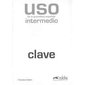 Uso de la gramática espaňola intermedio - Clave - Francisca Castro Viudez