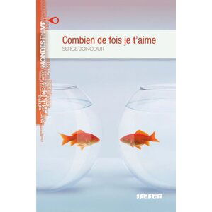 Mondes en VF B1 Combien De Fois Je T´Aime - Serge Joncour