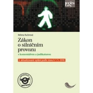 Zákon o silničním provozu s komentářem a judikaturou - Helena Kučerová