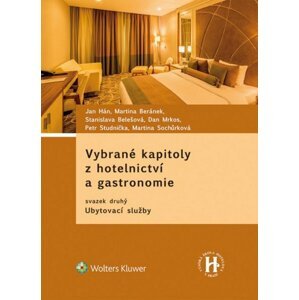 Vybrané kapitoly z hotelnictví a gastronomie - Ubytovací služby - Jan Hán