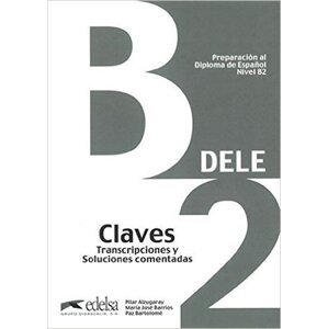 Dele B2 Claves preparacion al diploma de espanol - autorů kolektiv