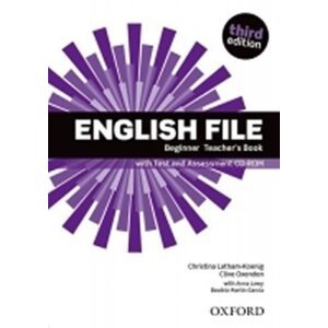 English File Beginner Teacher´s Book with Test and Assessment CD-ROM (3rd) - Christina Latham-Koenig