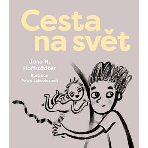 Cesta na svět - Jana H. Hoffstädter