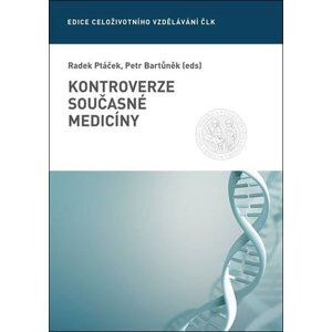 Kontroverze současné medicíny - Petr Bartůněk