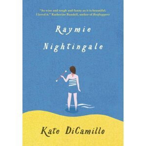 Raymie Nightingale, 1.  vydání - Kate Dicamillo
