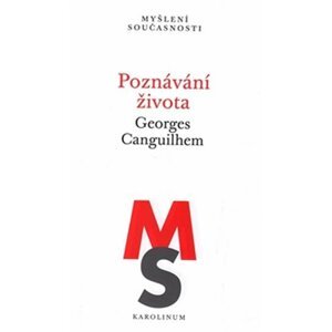 Poznávání života - Georges Canguilhem